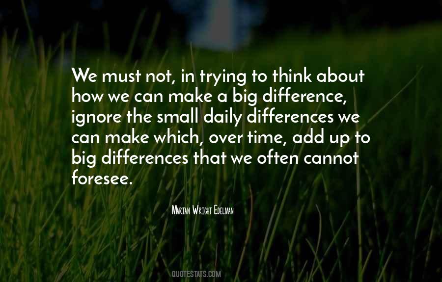 Make A Big Difference Quotes #1361336