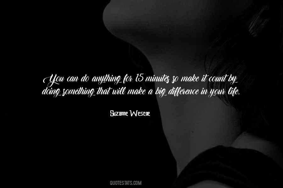 Make A Big Difference Quotes #1853574