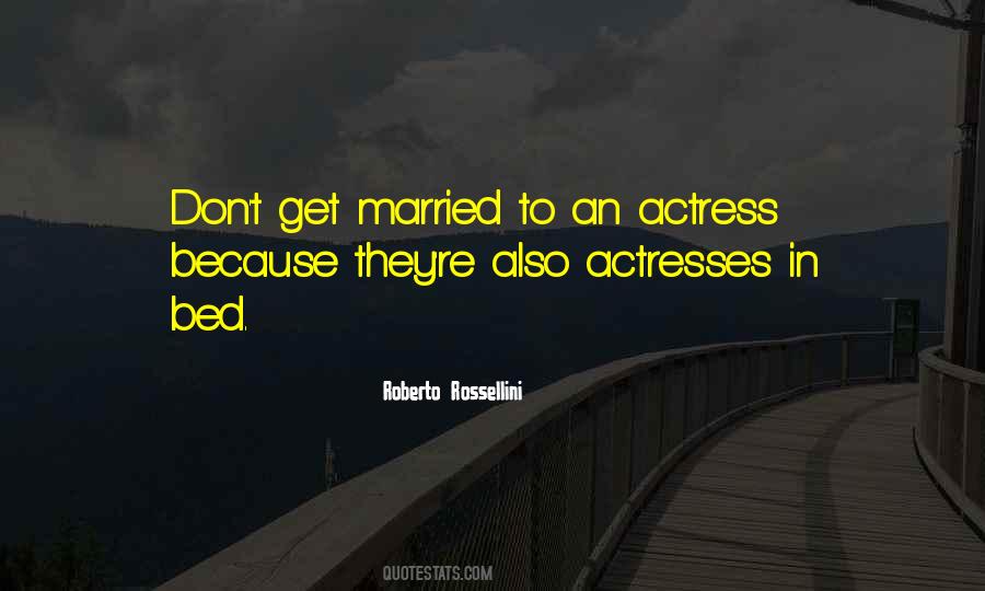 Don't Get Married Quotes #348660