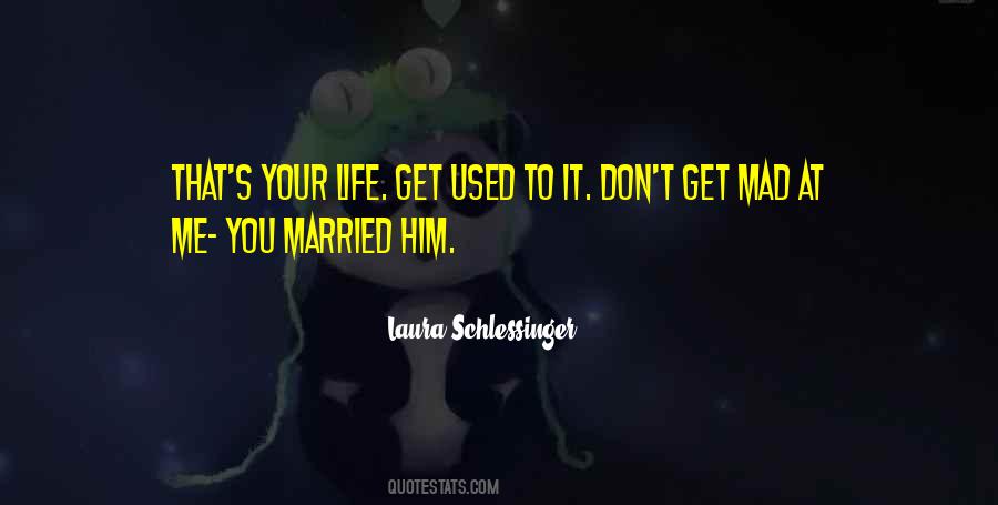 Don't Get Married Quotes #851854