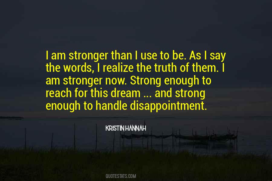 Am I Strong Enough Quotes #99245