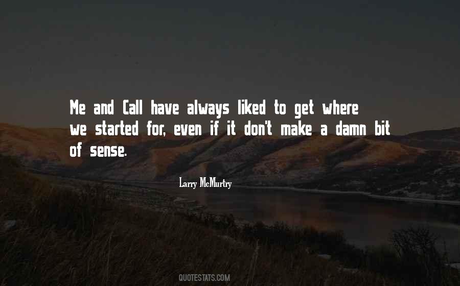 Don't Get Me Started Quotes #1135142
