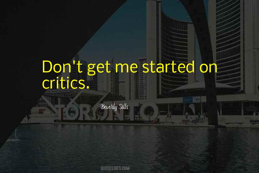 Don't Get Me Started Quotes #1598139