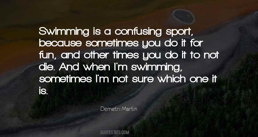 Swimming Is Fun Quotes #1489793