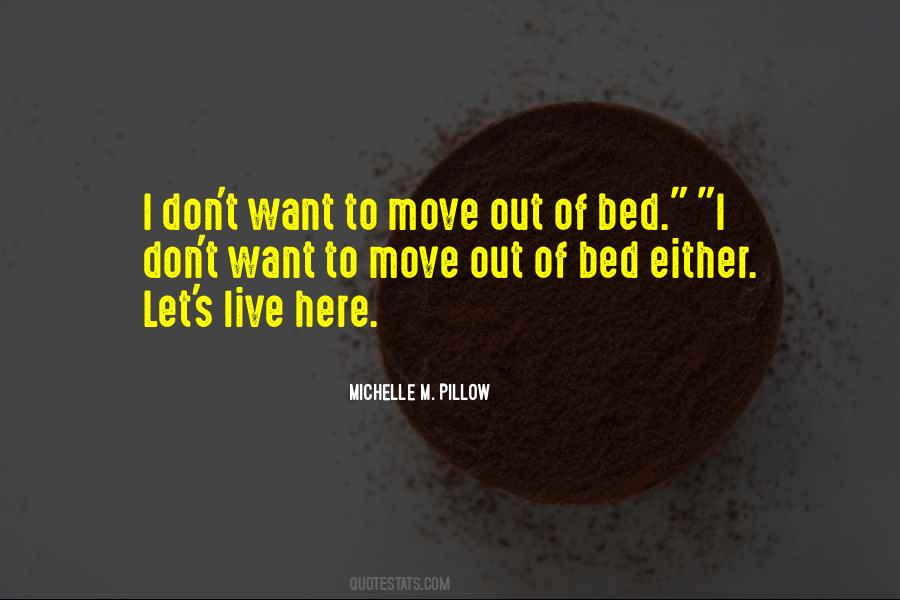 Don't Get Out Of Bed Quotes #161794