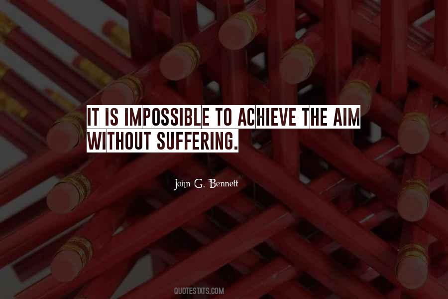 To Achieve The Impossible Quotes #1692897