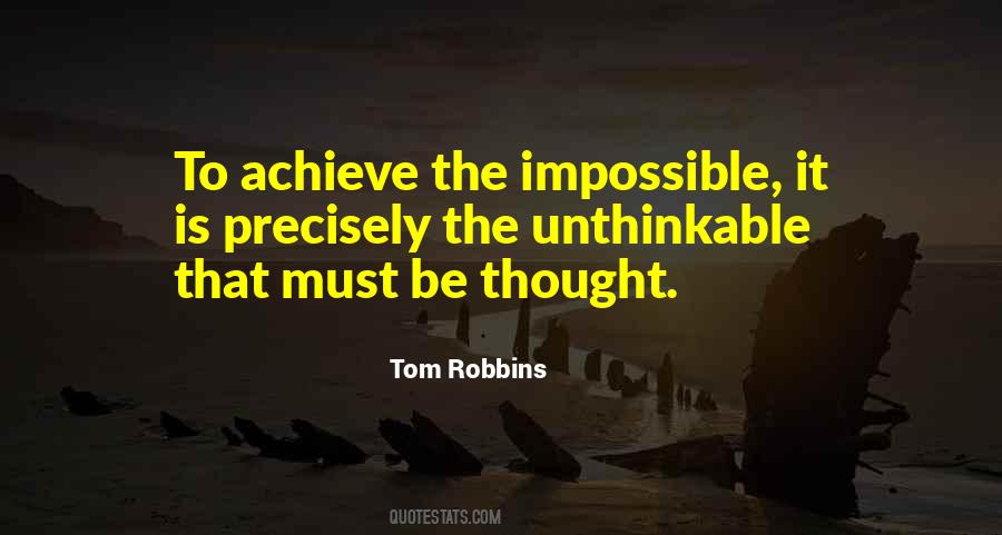 To Achieve The Impossible Quotes #457980