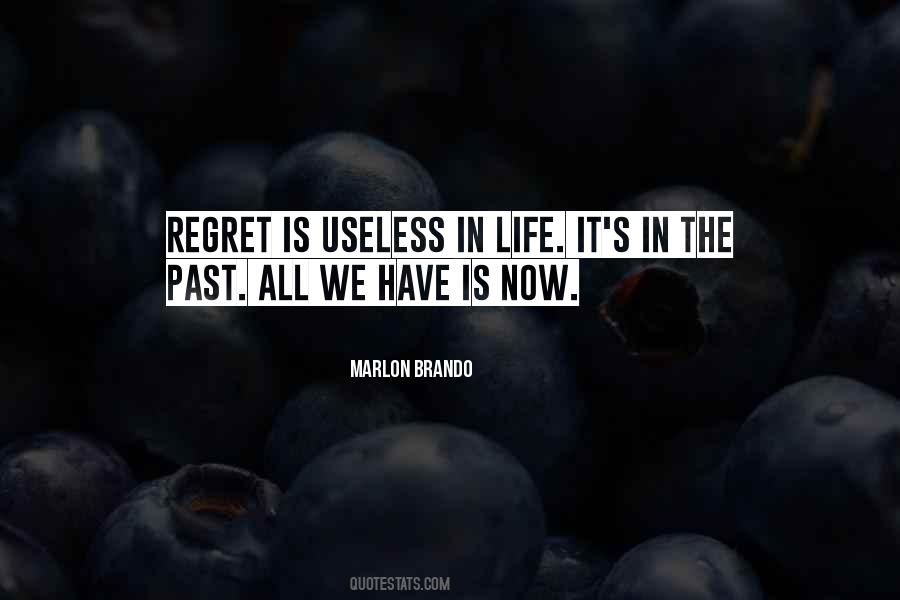 Now Is All We Have Quotes #197946