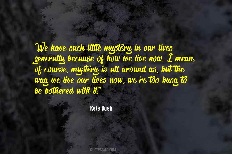 Now Is All We Have Quotes #882377