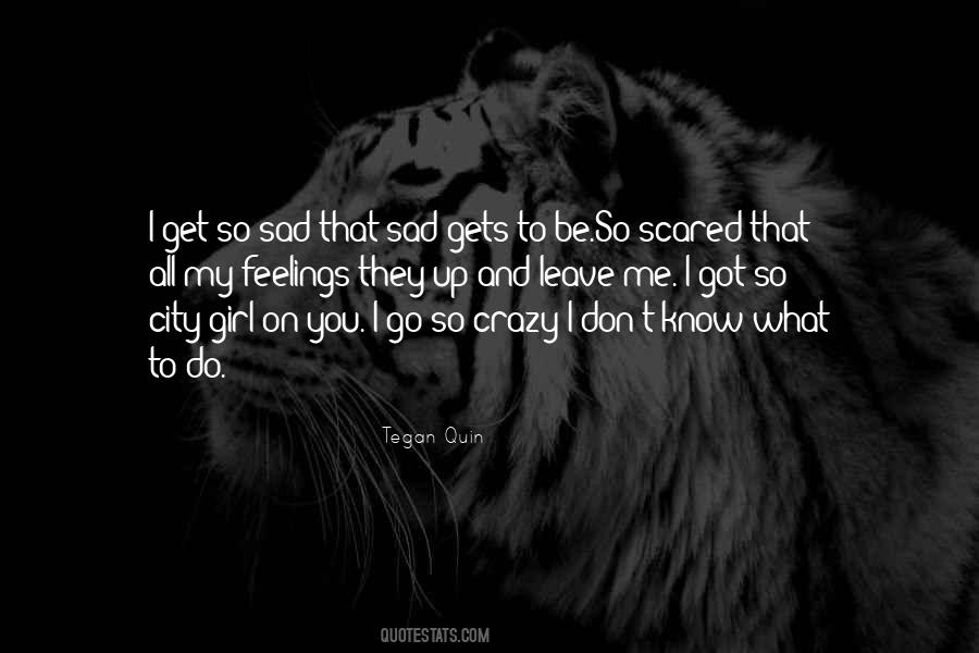 Don't Get Scared Quotes #1154208