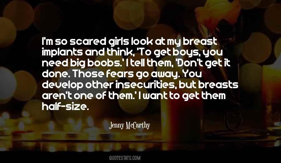 Don't Get Scared Quotes #1229128