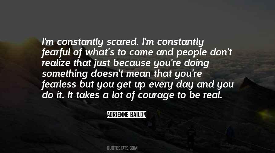 Don't Get Scared Quotes #1820002