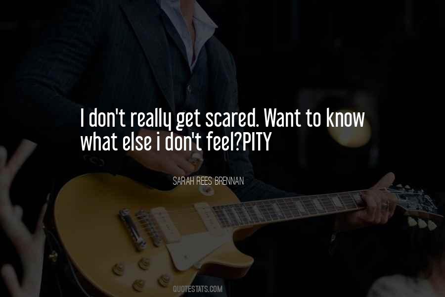 Don't Get Scared Quotes #841628