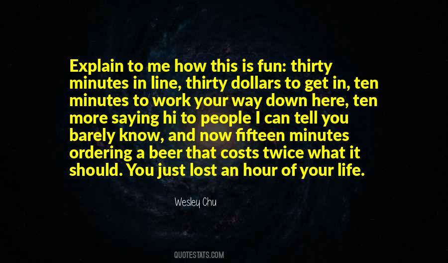 I Barely Know You Quotes #1143627