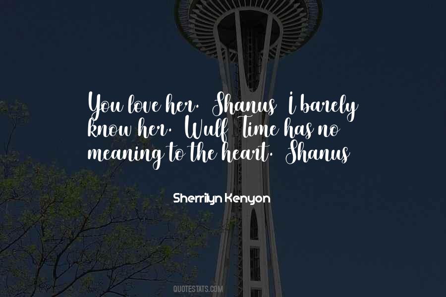 I Barely Know You Quotes #1269994