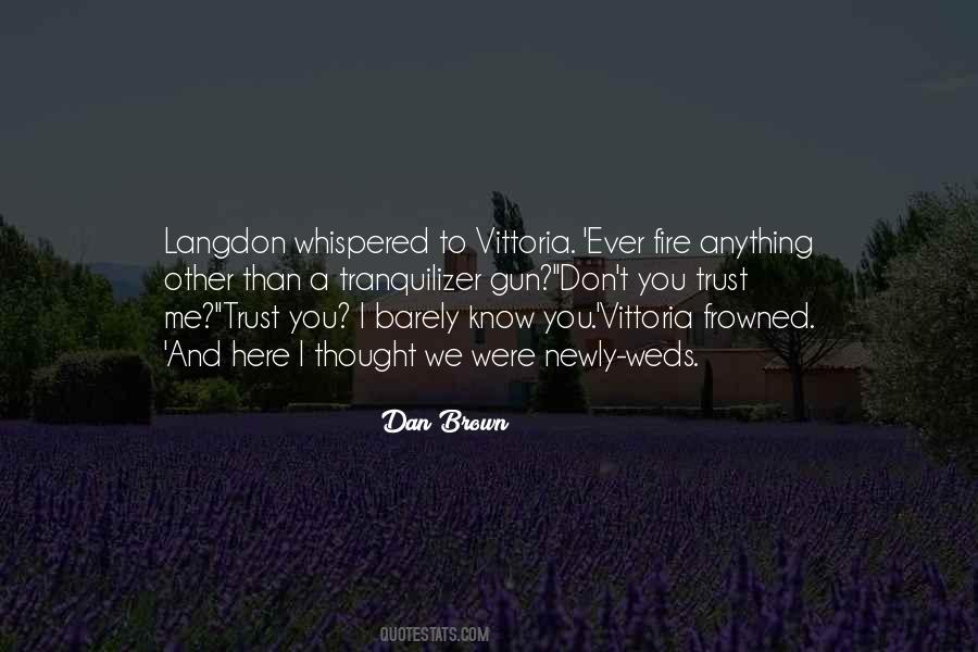 I Barely Know You Quotes #1757442