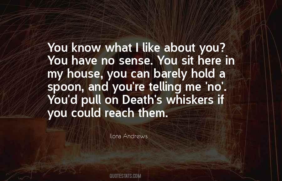 I Barely Know You Quotes #539914