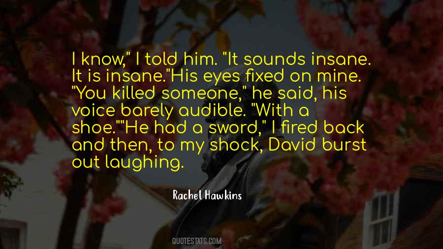 I Barely Know You Quotes #623845