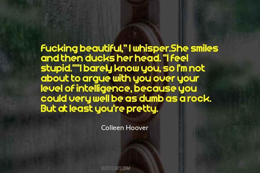 I Barely Know You Quotes #921489