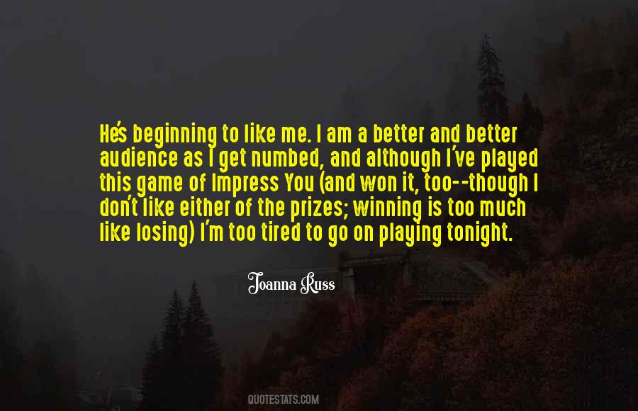 Don't Get Tired Of Me Quotes #1060414