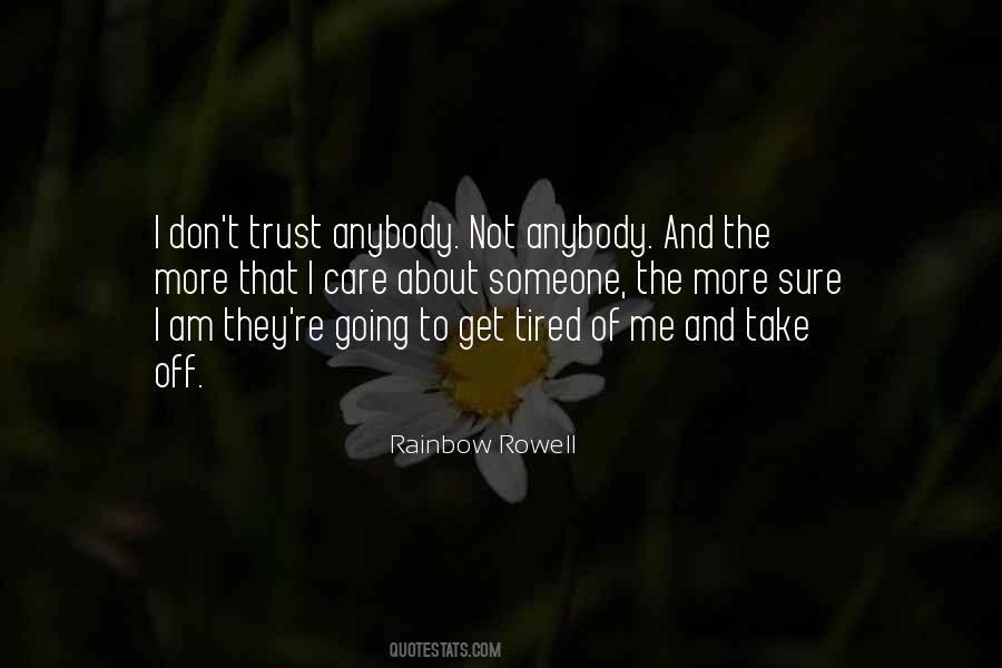 Don't Get Tired Of Me Quotes #1103109