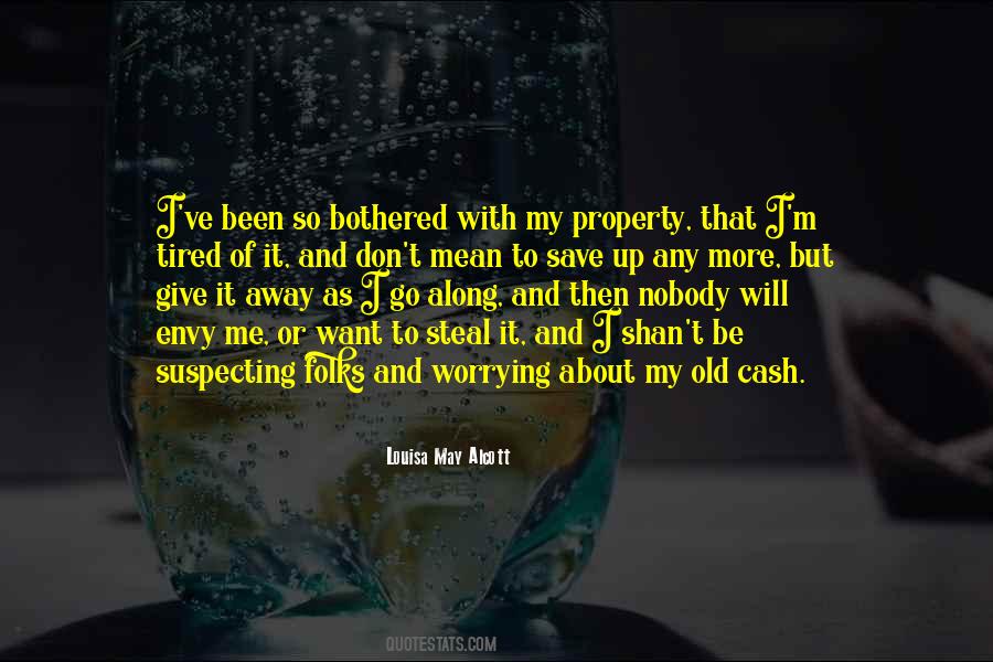 Don't Get Tired Of Me Quotes #163618