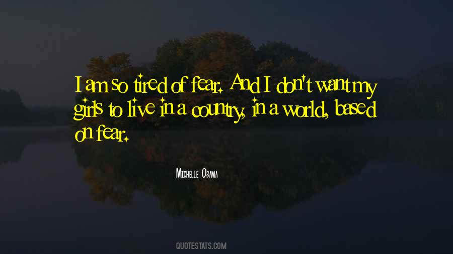 Don't Get Tired Of Me Quotes #85496