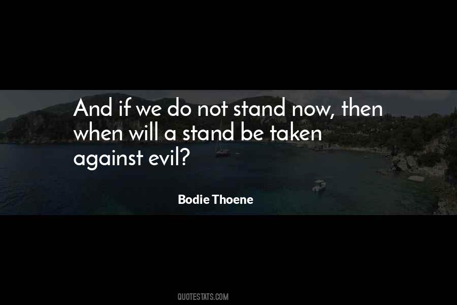 Stand Against Evil Quotes #223227