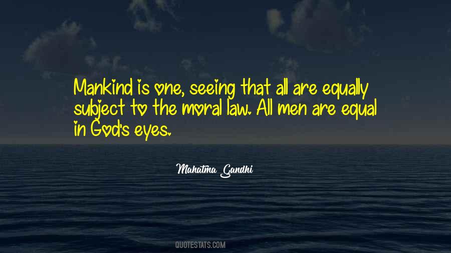 We Are Equal In The Eyes Of God Quotes #1485263