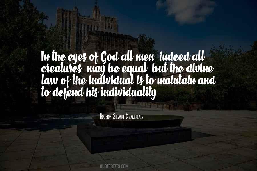 We Are Equal In The Eyes Of God Quotes #1618850