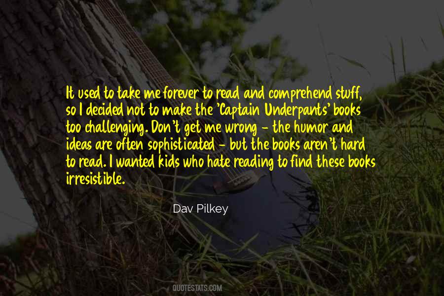 Don't Get Used To Me Quotes #1057891