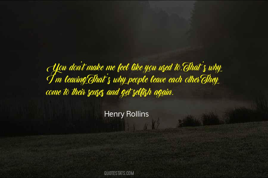Don't Get Used To Me Quotes #1364697