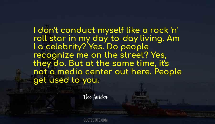 Don't Get Used To Me Quotes #571801