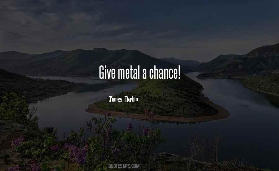 Don't Give A Chance Quotes #87012