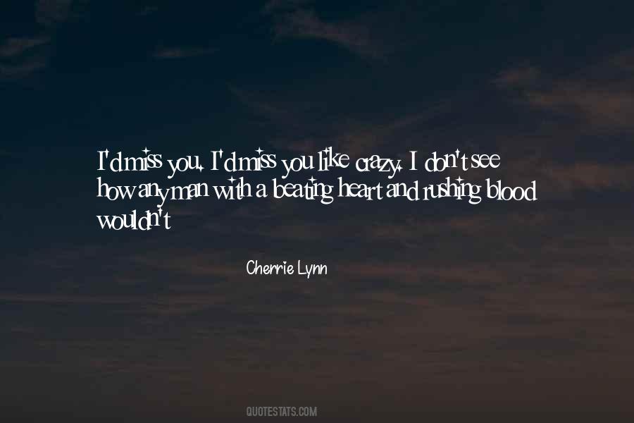Miss U Like Crazy Quotes #474812