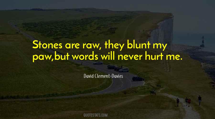 Hurt Me With Your Words Quotes #240337