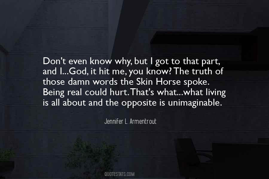 Hurt Me With Your Words Quotes #706214