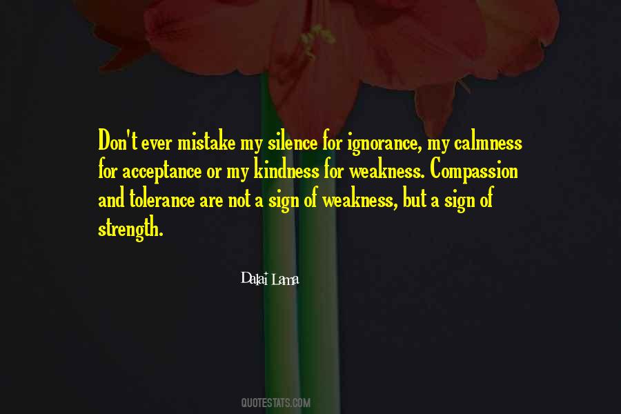 My Kindness For Weakness Quotes #1364380
