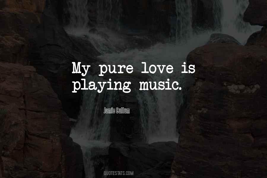 Pure Music Quotes #1383045