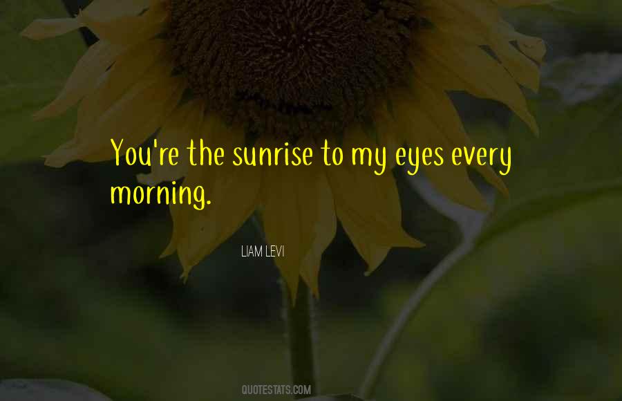 Love Sunrise Quotes #1817486