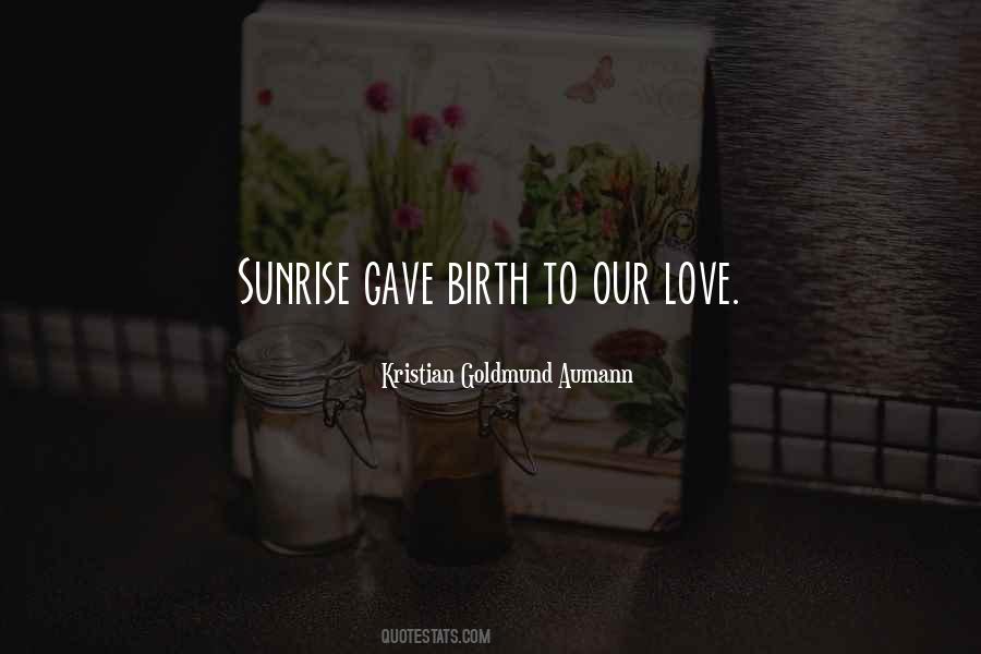 Love Sunrise Quotes #714439