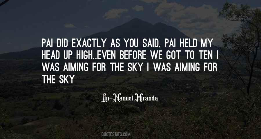 High Up In The Sky Quotes #348005