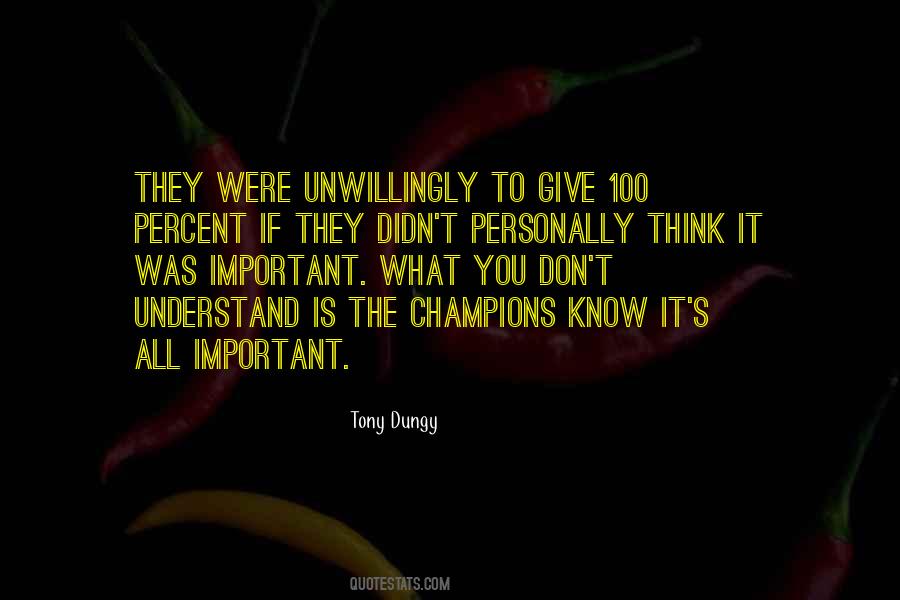 Don't Give It All Quotes #152202