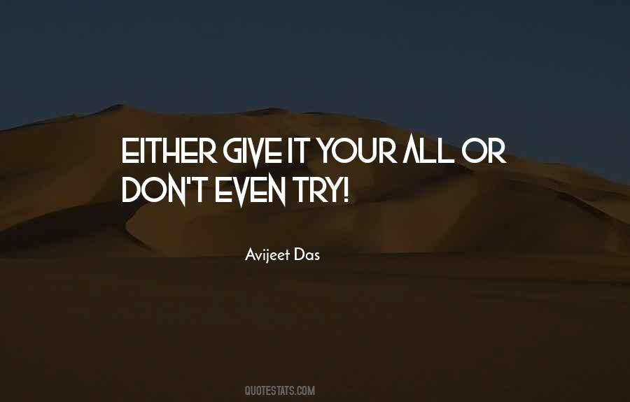 Don't Give It All Quotes #684247