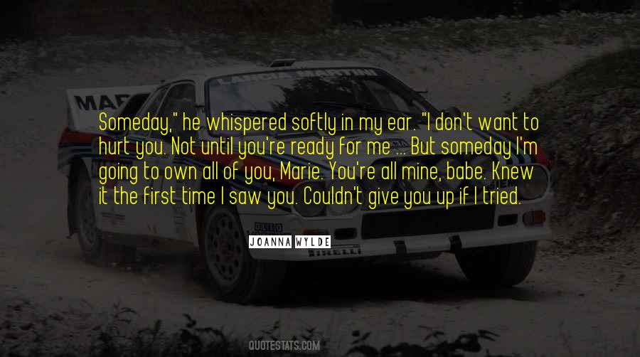 Don't Give It All Quotes #767262