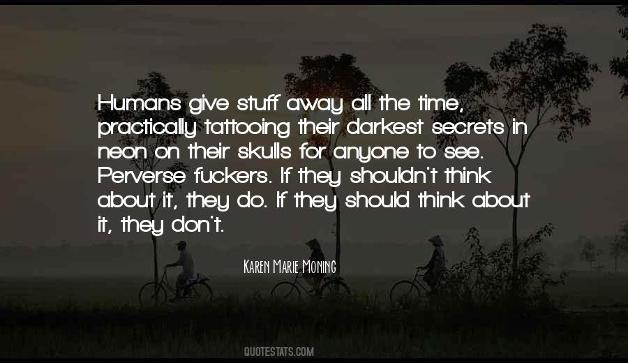 Don't Give It All Quotes #776357