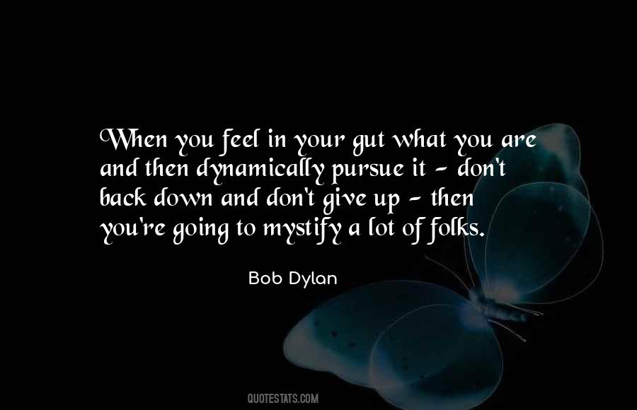 Don't Give It Up Quotes #395302