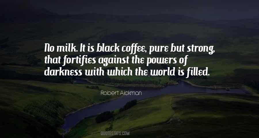 Coffee Strong Quotes #1174428