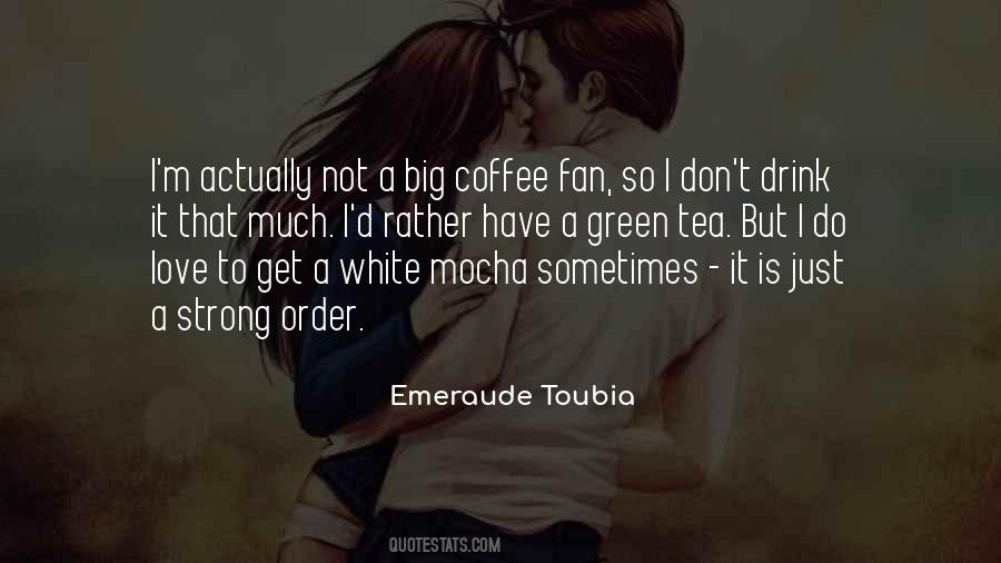 Coffee Strong Quotes #1612262