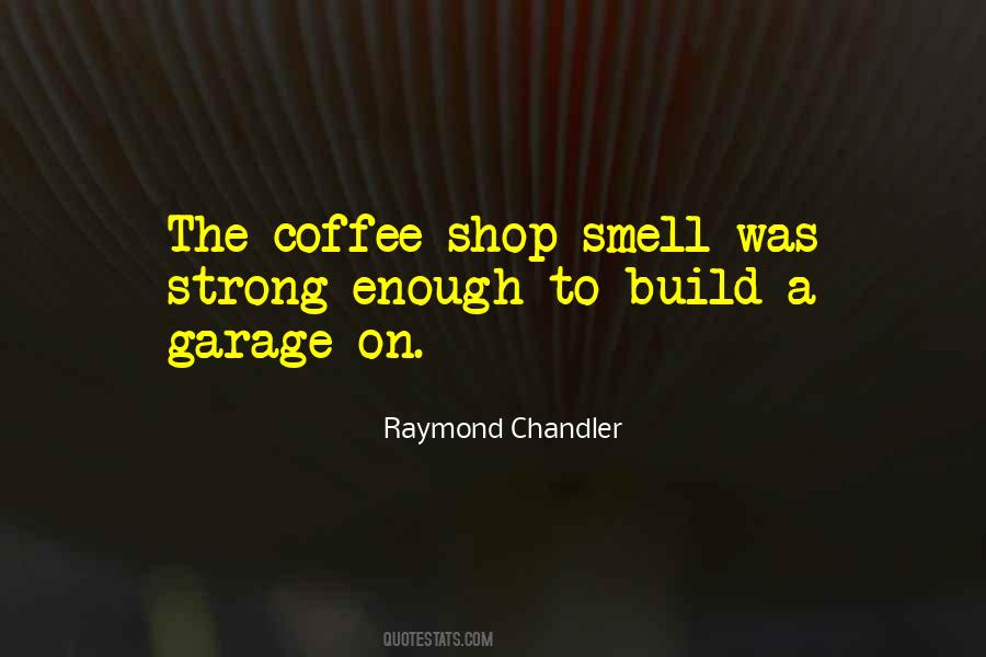 Coffee Strong Quotes #1640939